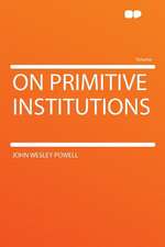 On Primitive Institutions