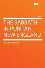 The Sabbath in Puritan New England