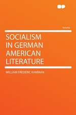 Socialism in German American Literature