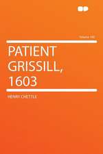 Patient Grissill, 1603 Volume 100