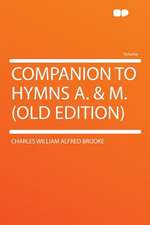 Companion to Hymns A. & M. (old Edition)