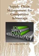 Supply Chain Management for Competitive Advantage