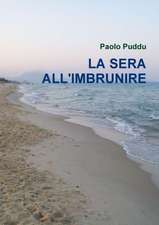 La Sera All'imbrunire