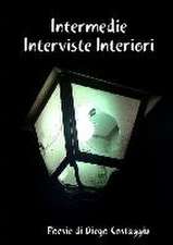 Intermedie Interviste Interiori