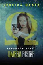 Codename Omega: Omega Rising