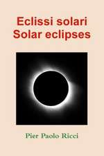 Eclissi Solari - Solar Eclipses