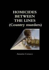 Homicides Between the Lines (Country Murders)