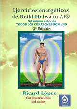 Ejercicios Energeticos de Reiki Heiwa to AI (R)