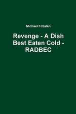 Revenge - A Dish Best Eaten Cold - Radbec