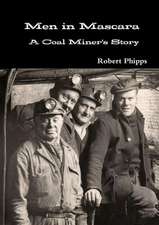 Men in Mascara: A Coal Miner's Story