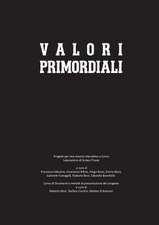 Valori Primordiali - Catalogo Della Mostra