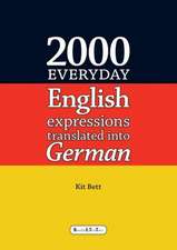 2000 Everyday English Expressions Translated Into German