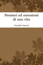 Pensieri Ed Emozioni Di Una Vita