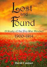 Lost and Found: 1900-1914