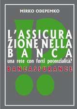 L'Assicurazione Nella Banca. Bancassurance