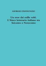 Un Eroe Dai Mille Volti. L'Aiace Letterario Italiano Tra Seicento E Novecento