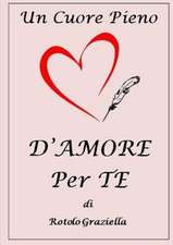 Un Cuore Pieno D'Amore Per Te