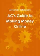 AC's Guide to Making Money Online