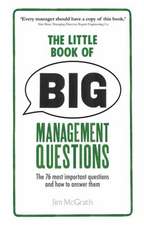 Mcgrath, J: Little Book of Big Management Questions, The