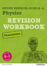 Pearson REVISE Edexcel GCSE Physics Foundation Revision Workbook: For 2025 and 2026 assessments and exams (Revise Edexcel GCSE Science 16