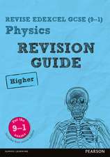 Pearson REVISE Edexcel GCSE Physics (Higher) Revision Guide: incl. online revision and quizzes - for 2025 and 2026 exams