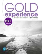 Gold Experience 2nd Edition B2+ Teacher's Resource Book