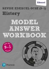 Pearson REVISE Edexcel GCSE History Model Answer Workbook: For 2025 and 2026 assessments and exams