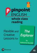 Loader, S: Pinpoint English Whole Class Reading Y5: The Expl