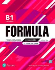 Pearson Education: Formula B1 Preliminary Coursebook and Int