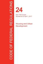 CFR 24, Part 1700 to End, Housing and Urban Development, April 01, 2017 (Volume 5 of 5)