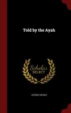 TOLD BY THE AYAH