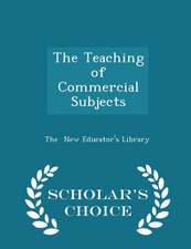 Teaching of Commercial Subjects - Scholar's Choice Edition