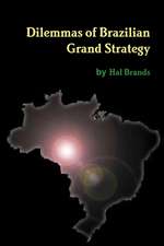 Dilemmas of Brazilian Grand Strategy