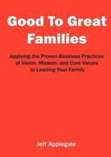 Good to Great Families: Growth and Beyond