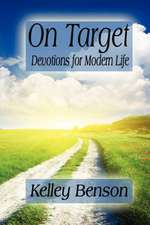 On Target: Devotions for Modern Life