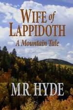 Wife of Lappidoth: A Mountain Tale