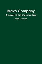 Bravo Company a Novel of the Vietnam War