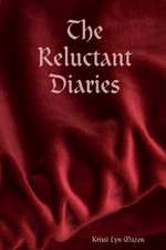 The Reluctant Diaries