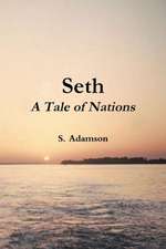 Seth: A Tale of Nations