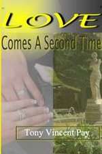 Love Comes A Second Time