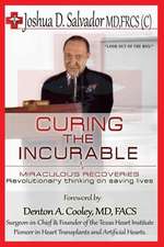 Curing the Incurable