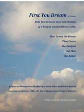 First You Dream, a Financial Management Workbook