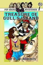 Pep Squad Mysteries Book 11: Treasure of Gull's Island