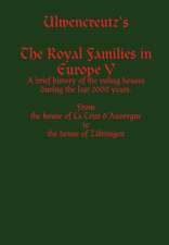 Ulwencreutz's the Royal Families in Europe V