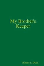 My Brother's Keeper