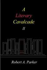 A Literary Cavalcade-II