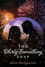 The Thirty Something Snap