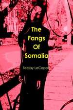 The Fangs of Somalia