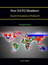 New NATO Members: Security Consumers or Producers? [Enlarged Edition]