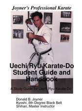 Uechi Ryu Karate-Do Student Guide and Handbook